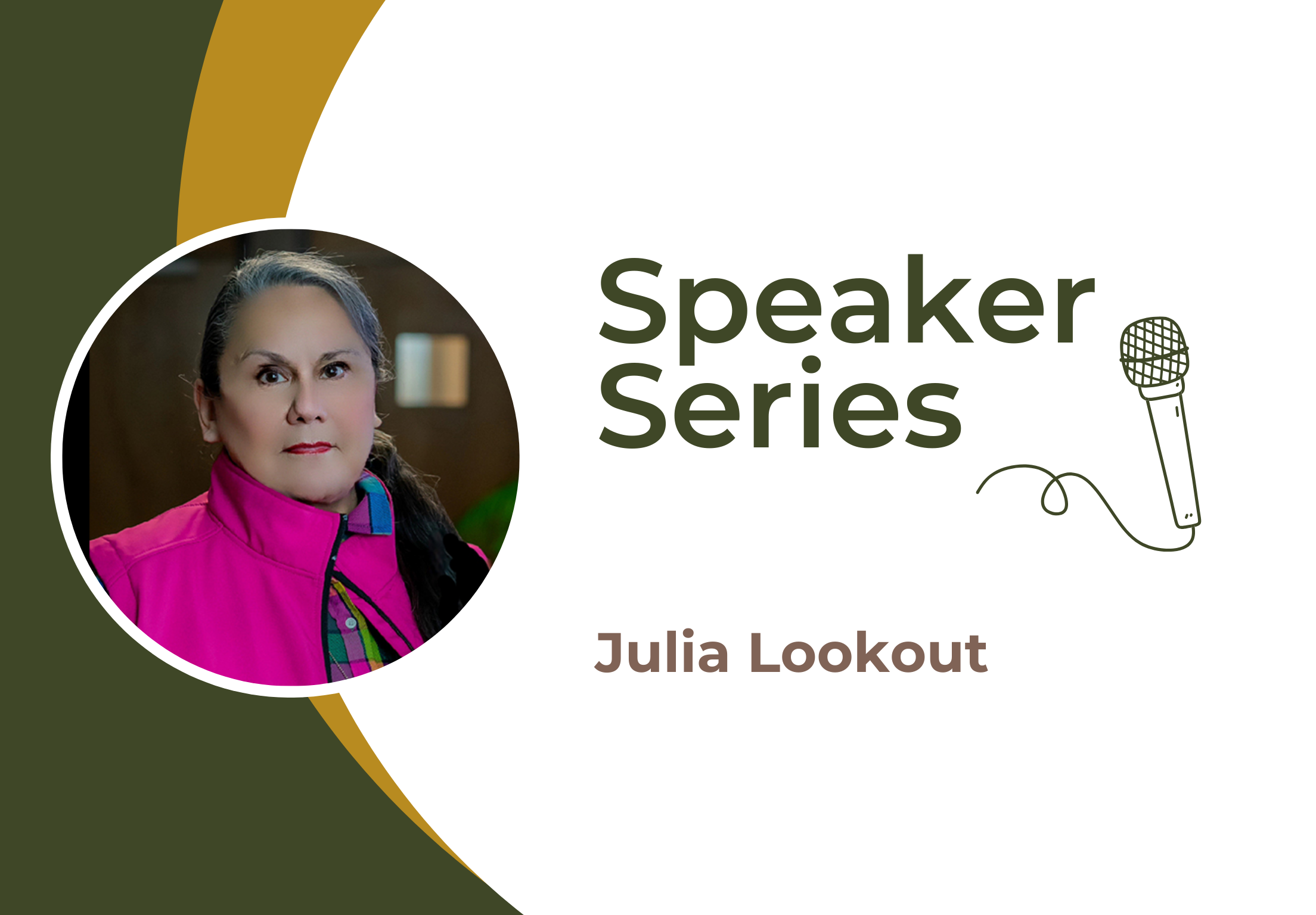 Speaker Series: Julia Lookout